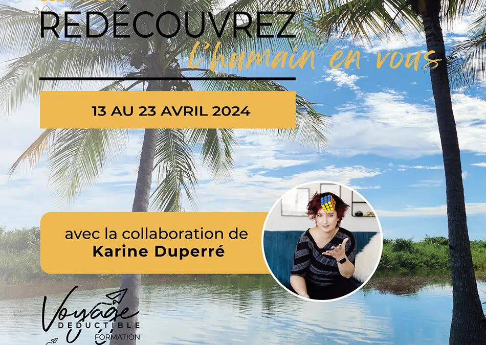 Redécouvrez l’Humain en Vous au Costa Rica 🌟👤💼 13-04-2024