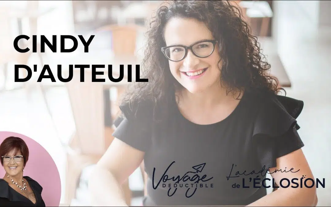 Fais voyager ton entreprise : Rencontre avec Cindy D’Auteuil, Coach au Féminin ✨🌟